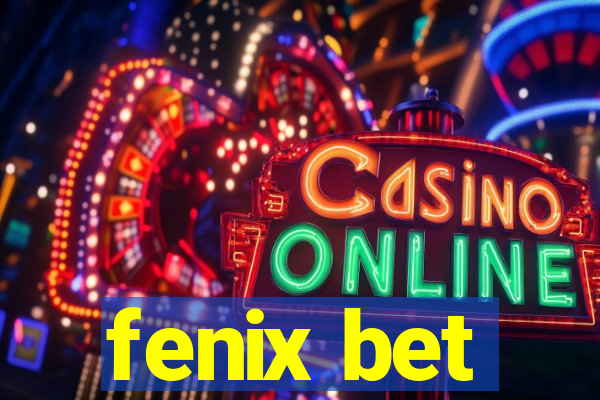 fenix bet